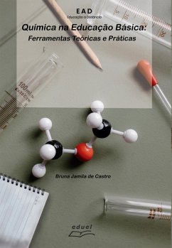 Química na Educação Básica (eBook, ePUB) - Castro, Bruna Jamila de