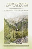 Rediscovering Lost Landscapes (eBook, PDF)
