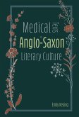 Medical Texts in Anglo-Saxon Literary Culture (eBook, PDF)