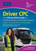 Driver CPC - the Official DVSA Guide for Professional Bus and Coach Drivers (eBook, ePUB)