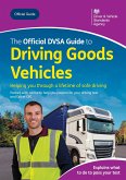 The Offical DVSA Guide to Driving Goods Vehicles (eBook, ePUB)
