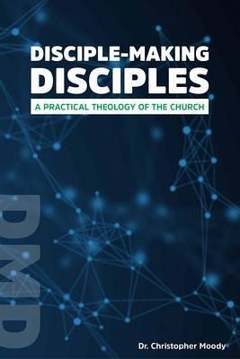 Disciple-Making Disciples (eBook, ePUB) Disciple-Making Disciples (eBook, ePUB)