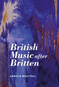 British Music after Britten (eBook, PDF) - Whittall, Arnold