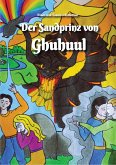 Der Sandprinz von Ghuhuul (eBook, ePUB)