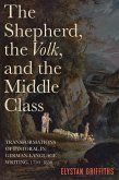 The Shepherd, the Volk, and the Middle Class (eBook, PDF)