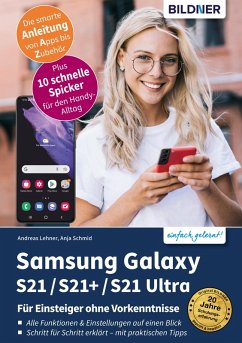 Samsung Galaxy S21 / S21+ / S21 Ultra (eBook, PDF) - Lehner Andreas; Schmid, Anja