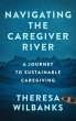 Navigating the Caregiver River (eBook,... - Bild 1