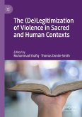 The (De)Legitimization of Violence in Sacred and Human Contexts