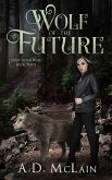 Wolf Of The Future (eBook, ePUB)