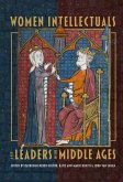 Women Intellectuals and Leaders in the Middle Ages (eBook, PDF)