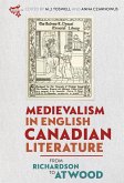 Medievalism in English Canadian Literature (eBook, PDF)