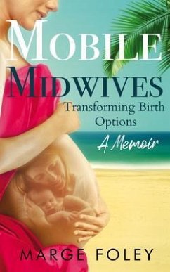 Mobile Midwives (eBook, ePUB) - Foley, Marge
