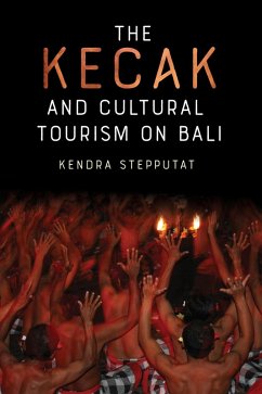 Cover The Kecak and Cultural Tourism on Bali (eBook, PDF)