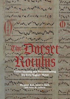 The Dorset Rotulus (eBook, PDF) - Bent, Margaret; Hartt, Jared C.; Lefferts, Peter M.