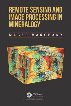 Remote Sensing and Image Processing in Mineralogy (eBook, PDF) - Marghany, Maged
