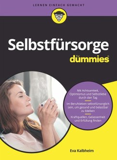 Selbstfürsorge für Dummies (eBook, ePUB) - Kalbheim, Eva