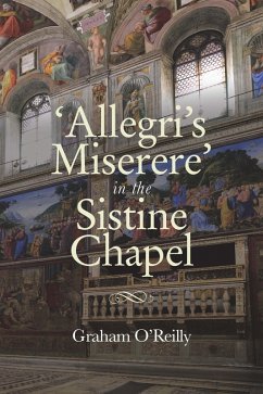 'Allegri's Miserere' in the Sistine Chapel (eBook, PDF) - O'Reilly, Graham