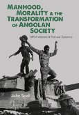 Manhood, Morality & the Transformation of Angolan Society (eBook, PDF)
