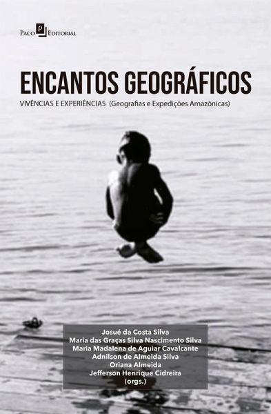 Encantos geográficos: vivências e experiências (eBook, ePUB) Encantos geográficos: vivências e experiências (eBook, ePUB)