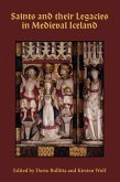 Saints and their Legacies in Medieval Iceland (eBook, PDF)