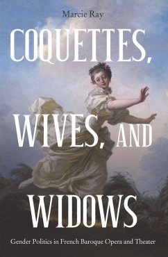 Coquettes, Wives, and Widows (eBook, PDF) - Ray, Marcie