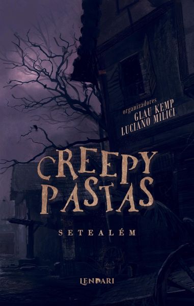 Creepypastas: Setealém (eBook, ePUB) Creepypastas: Setealém (eBook, ePUB)