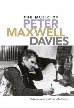 The Music of Peter Maxwell Davies (eBook, PDF) - Jones, Nicholas; McGregor, Richard