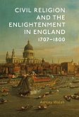 Civil Religion and the Enlightenment in England, 1707-1800 (eBook, PDF)