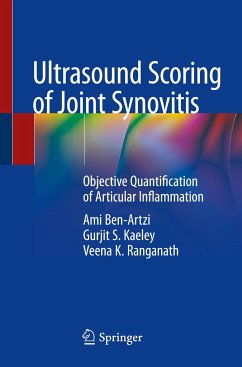 Ultrasound Scoring of Joint Synovitis - Ben-Artzi, Ami;Kaeley, Gurjit S.;Ranganath, Veena K.