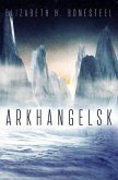 Arkhangelsk (eBook, ePUB)