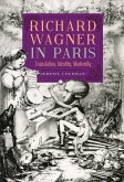 Richard Wagner in Paris (eBook, PDF) Richard Wagner in Paris (eBook, PDF)