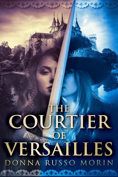 The Courtier of Versailles (eBook, ePUB) - Morin, Donna Russo