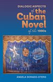Dialogic Aspects in the Cuban Novel of the 1990s (eBook, PDF)