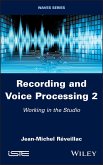 Recording and Voice Processing, Volume 2 (eBook, PDF)