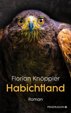 Habichtland (eBook, ePUB) - Knöppler, Florian