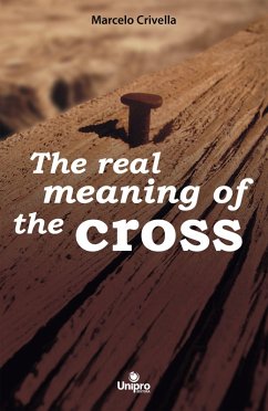 The real meaning of the cross (eBook, ePUB) Cover The real meaning of the cross (eBook, ePUB)