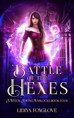 Cover Battle of the Hexes (A Witch Among Warlocks, #4) (eBook, ePUB)
