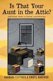 Is That Your Aunt in the Attic? (eBook, ePUB)