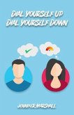 Dial Yourself Up Dial Yourself Down (eBook, ePUB)