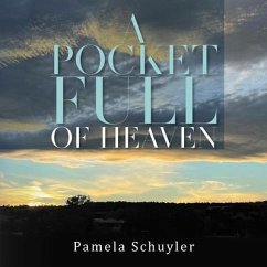 A Pocket Full of Heaven (eBook, ePUB) - Pamela Schuyler