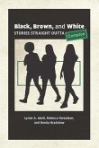 Black, Brown, and White (eBook, ePUB)