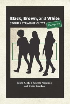 Black, Brown, and White (eBook, ePUB) - Isbell, Lynne; Pantaleon, Rebecca; Bradshaw, Bonita
