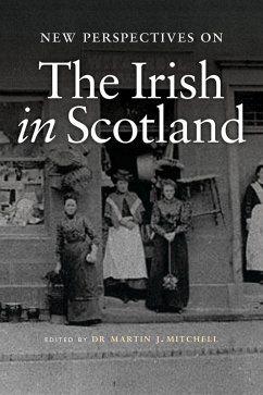 New Perspectives on the Irish in Scotland (eBook, ePUB)