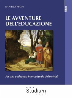 Le avventure dell'educazione (eBook, ePUB) - Regni, Raniero