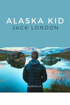 Alaska Kid (eBook, ePUB) - London, Jack