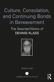 Culture, Consolation, and Continuing Bonds in Bereavement (eBook, ePUB)