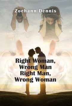 Cover Right Woman, Wrong Man. Right Man, Wrong Woman (eBook, ePUB)