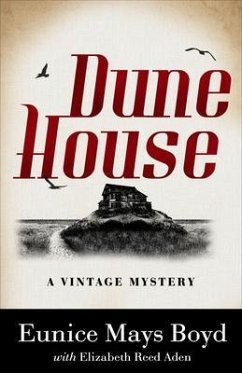 Dune House (eBook, ePUB) - Boyd, Eunice Mays; Aden, Elizabeth Reed