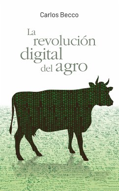 La revolución digital del agro (eBook, ePUB) - Becco, Carlos