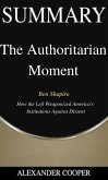 Summary of The Authoritarian Moment (eBook, ePUB)